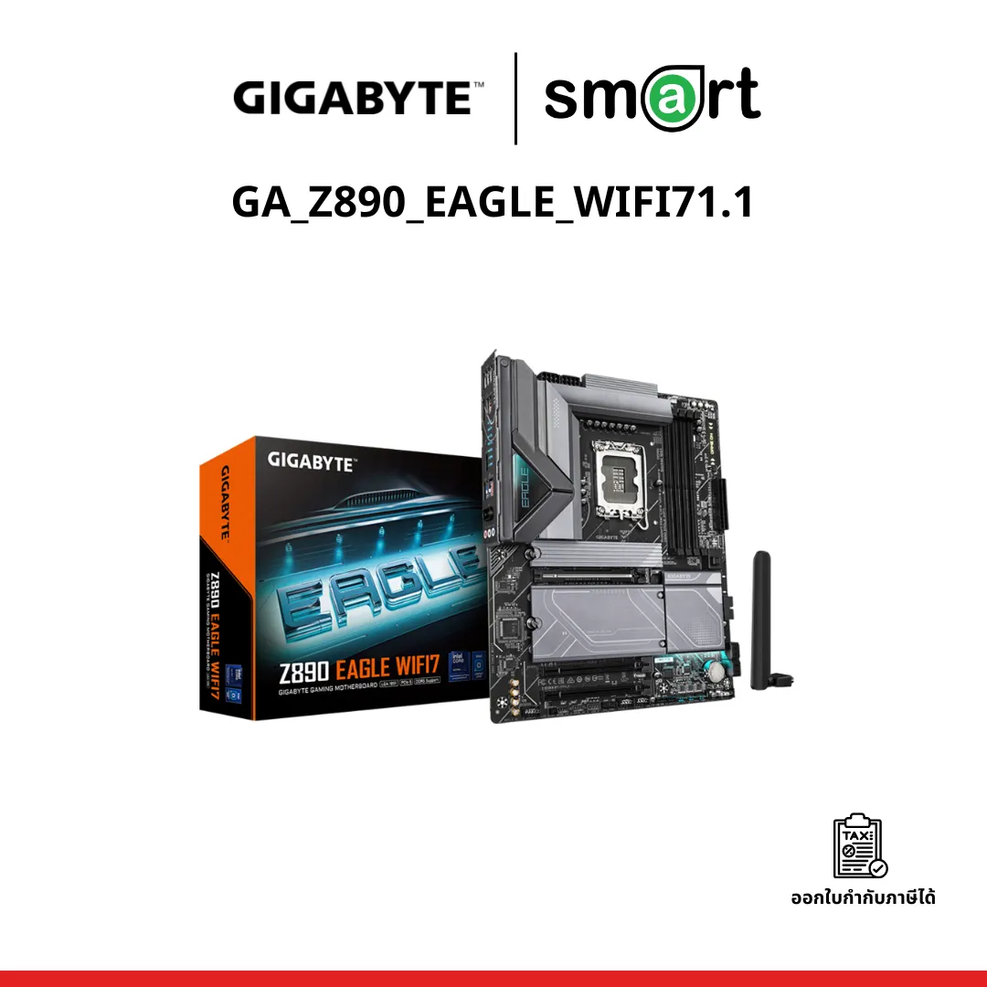 เมนบอร์ด GIGABYTE MB GA Z890 EAGLE WIFI71.1