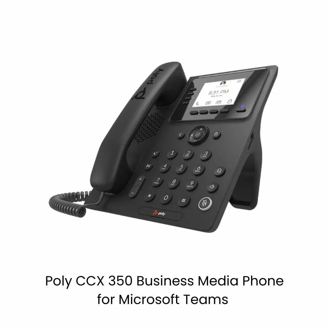 Poly CCX 350 Business Media Phone for Microsoft Teams and PoE-enabled
